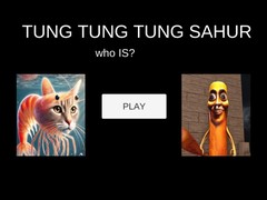 Hra Tung Tung Tung Sahur Who Is?