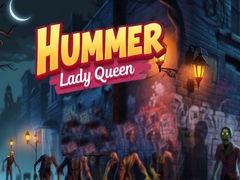 Hra Hummer Lady Queen