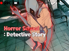 Hra Horror School Detective Story