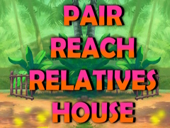 Hra Pair Reach Relatives House
