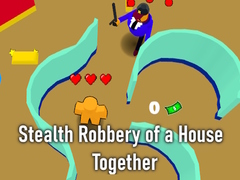 Hra Stealth Robbery of a House Together