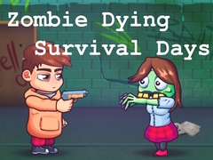 Hra Zombie Dying Survival Days