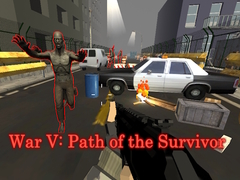 Hra War V: Path of the Survivor
