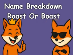 Hra Name Breakdown Roast Or Boast
