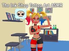 Hra The Ink Shop Tattoo Art ASMR