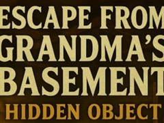 Hra Escape From Grandma's Basement Hidden Object
