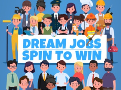 Hra Dream Jobs Spin To Win