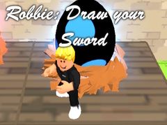 Hra Robbie: Draw your Sword