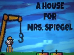 Hra A House for Mrs. Spiegel