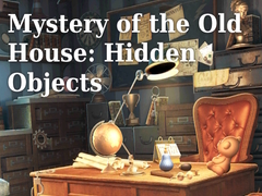 Hra Mystery of the Old House: Hidden Objects