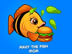 Hra Mavy the Fish Mom