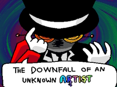 Hra The Downfall of an Unknown Artist 