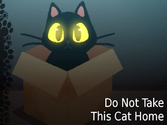 Hra Do NOT Take This Cat Home