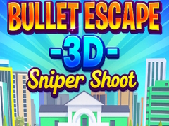 Hra Bullet Escape 3D Sniper Shoot