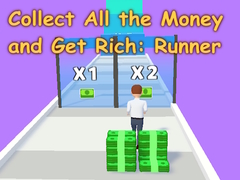 Hra Collect All the Money and Get Rich: Runner