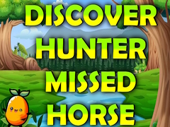 Hra Discover Hunter Missed Horse