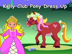Hra Kelly Club Pony Dress Up