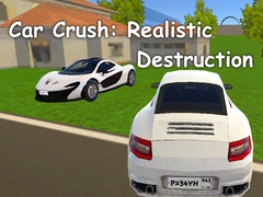 Hra Car Crush: Realistic Destruction