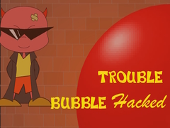 Hra Bubble Trouble Hacked