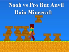 Hra Noob vs Pro But Anvil Rain Minecraft