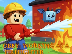 Hra Obby: Working as a Firefighter