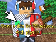 Hra Draw a skin for Mineblock with physics