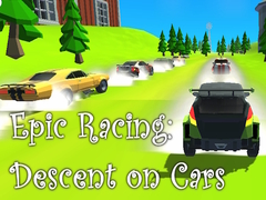 Hra Epic Racing: Descent on Cars