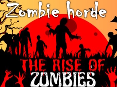Hra The Rise Of Zombies Zombie horde