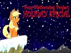 Hra Pony Platforming Project: Holiday Special