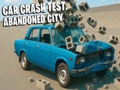 Hra Car Crash Test Abandoned City