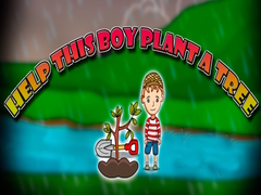 Hra Help This Boy Plant A Tree