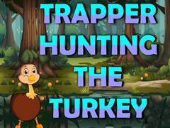 Hra Trapper Hunting The Turkey