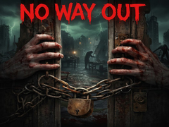 Hra No Way Out