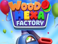 Hra Wood Hexa Factory