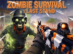 Hra Zombie Survival : Last Stand