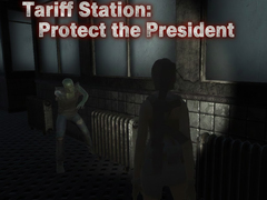 Hra Tariff Station: Protect the President