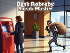 Hra Bank Robbery Sneak Master