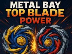 Hra Metal Bay Top Blade Power