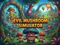 Hra Evil Mushroom Simulator