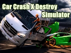 Hra Car Crash X Destroy Simulator