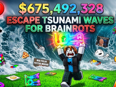 Hra Escape Tsunami Waves for Brainrots