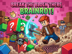 Hra Break the block there, Brainrot!