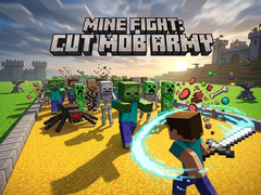 Hra Mine Fight: Cut Mob Army