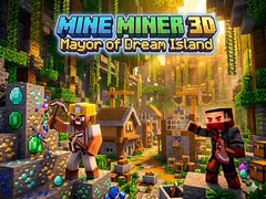 Hra Mine Miner 3D: Mayor of Dream Island