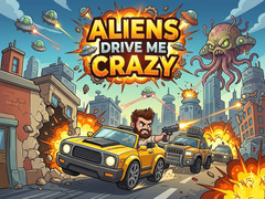 Hra Aliens Drive Me Crazy