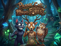 Hra Prank Call - 99 Nights In The Forest
