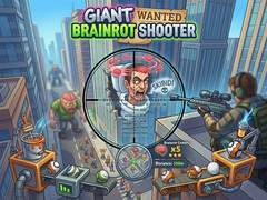 Hra Giant Wanted Brainrot Shooter