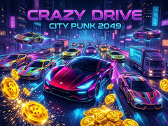 Hra Crazy Drive City Punk 2049
