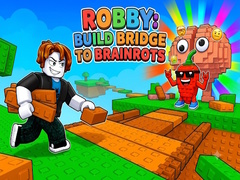 Hra Robby: Build Bridge To Brainrots