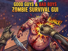Hra Good Guys & Bad Boys Zombie Survival GUI
